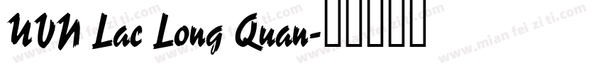UVN Lac Long Quan字体转换